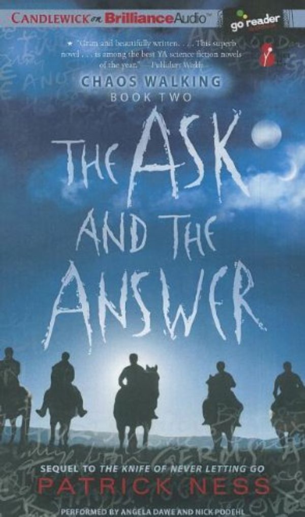 Cover Art for 9781455889495, The Ask and the Answer by Patrick Ness, Angela Dawe, Nick Podehl