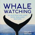 Cover Art for 9781925546064, Whale Watching in Australian and New Zealand Waters, 4th Edition by Cecilia; Gill Burke