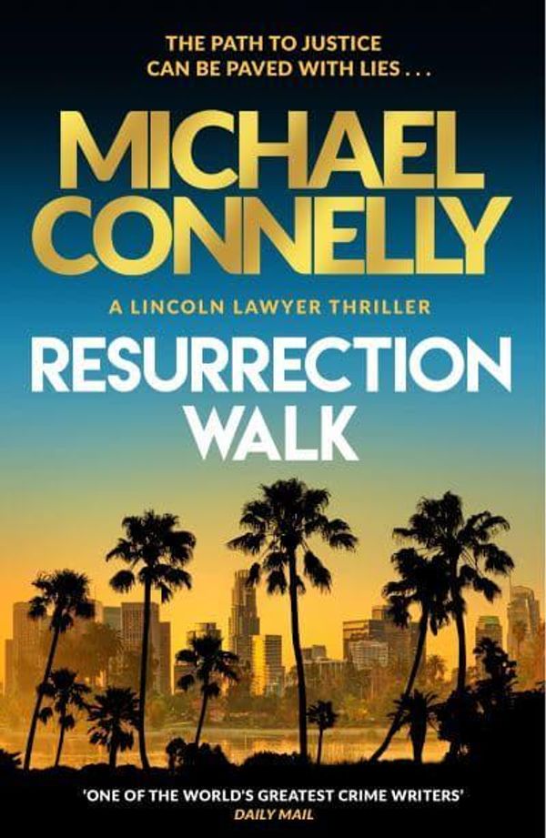 Cover Art for 9781398718975, Resurrection Walk by Michael Connelly
