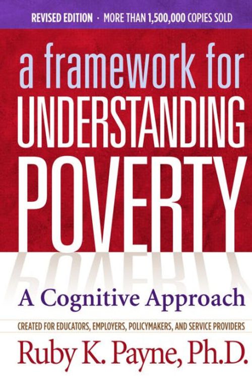 Cover Art for 9781938248016, Framework for Understanding Poverty: A Cognitive Approach by Ruby K. Payne
