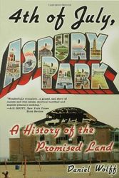 Cover Art for 9781596911147, 4th of July, Asbury Park: A History of the Promised Land by Daniel Wolff