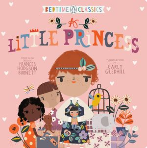 Cover Art for 9780593114780, A Little Princess (Penguin Bedtime Classics) by Frances Hodgson Burnett