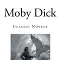 Cover Art for 9781499128000, Moby DickClassic Novels by Herman Melville