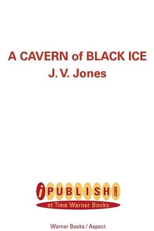 Cover Art for 9780759560499, A Cavern of Black Ice by J. V. Jones