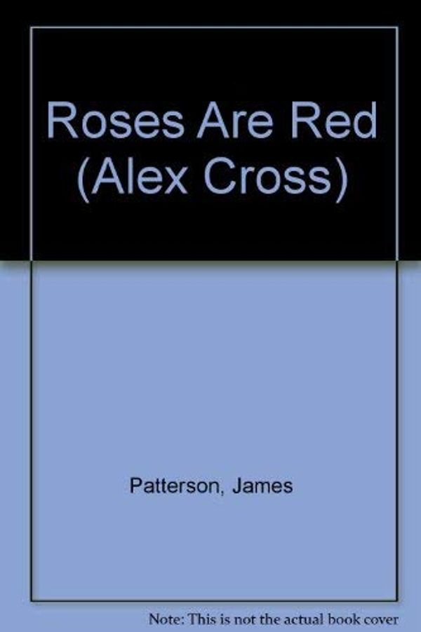 Cover Art for 9780316666206, Roses Are Red by James Patterson