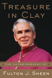 Cover Art for 9780385177092, Treasure In Clay by Fulton J. Sheen