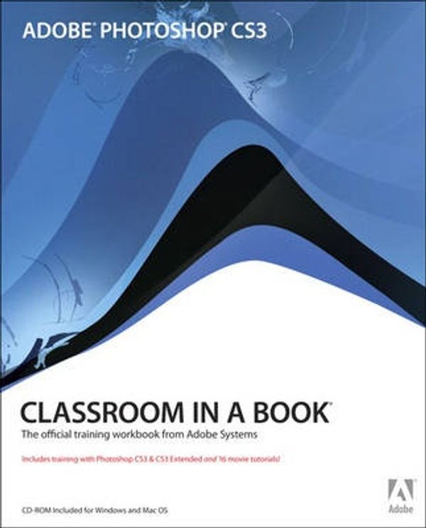 Cover Art for 9780321492029, Adobe Photoshop CS3 Classroom in a Book by Adobe Creative Team