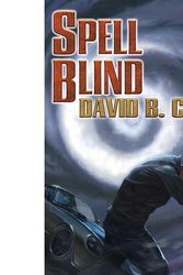 Cover Art for 9781476780825, Spell Blind (Case Files of Justis Fearsson) by David B Coe
