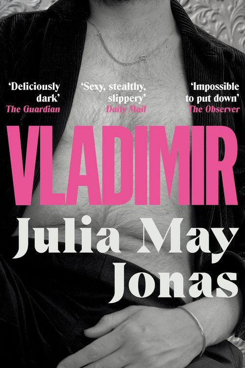 Cover Art for 9781529080476, Vladimir by Julia May Jonas