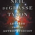 Cover Art for B07V4G6G28, Letters from an Astrophysicist by deGrasse Tyson, Neil