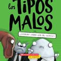 Cover Art for 9781338767551, Los Tipos Malos En !?ustedes-Creen-Que-El-Saurio?! (Bad Guys in Do-You-Think-He-Saurus?!), Volume 7  [Spanish] by Aaron Blabey