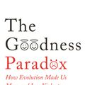 Cover Art for 9781781255834, The Goodness Paradox by Richard Wrangham