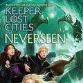 Cover Art for 9781481432290, NeverseenKeeper of the Lost Cities by Shannon Messenger