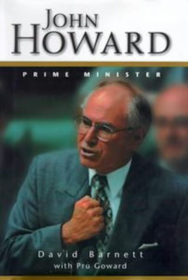 Cover Art for 9780670873890, John Howard: Prime Minister by Barnett, David