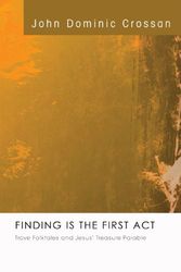 Cover Art for 9781556358340, Finding Is the First Act by John Dominic Crossan