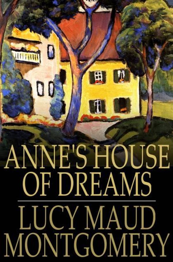 Cover Art for 9781775456858, Anne's House of Dreams by Lucy Maud Montgomery