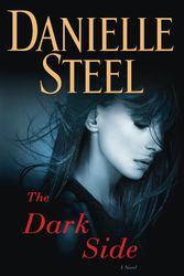 Cover Art for 9780399179419, The Dark Side by Danielle Steel
