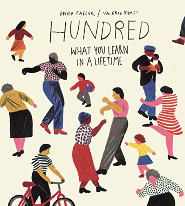 Cover Art for B07PBQCPJ1, Hundred: What You Learn in a Lifetime by Heike Faller