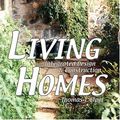 Cover Art for 9781892784186, Living Homes: Integrated Design And Ecologicalconstruction by Thomas J. Elpel