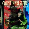 Cover Art for 9780307284006, Count Karlstein by Philip Pullman