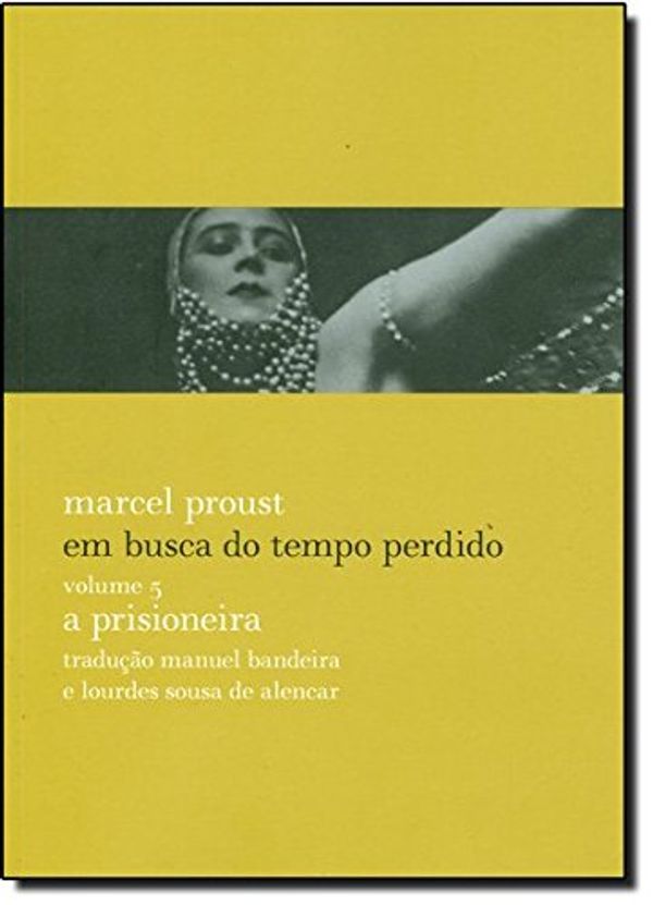 Cover Art for 9788525042293, Prisioneira (Em Portugues do Brasil) by Marcel Proust