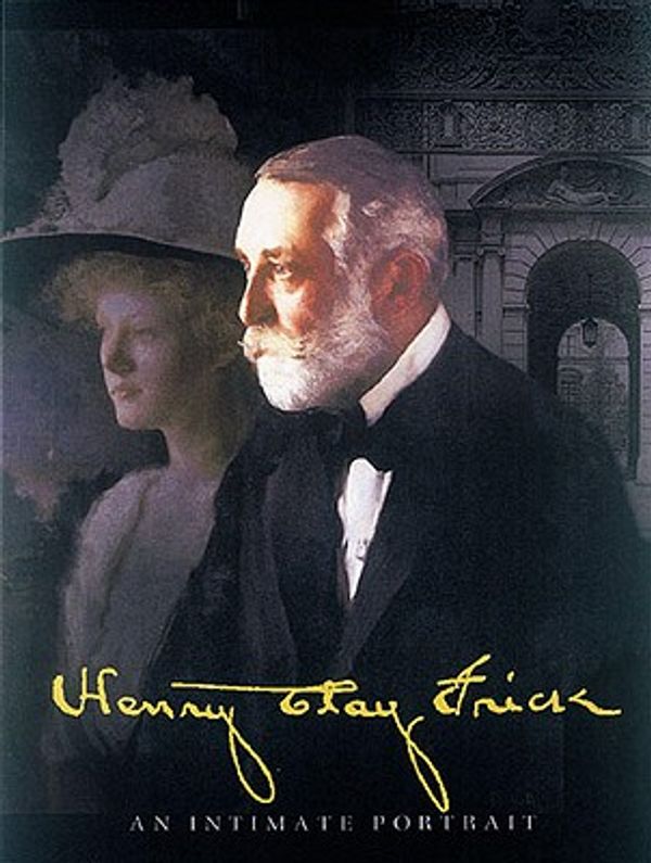 Cover Art for 9780789205001, Henry Clay Frick by Martha Sanger