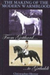 Cover Art for 9780646540511, The Making of the Modern Warmblood by Christopher Hector