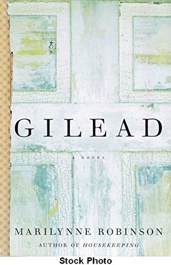 Cover Art for 9780739453018, Gilead by Marilynne Robinson