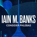 Cover Art for 9780356521633, Consider Phlebas by Iain M. Banks