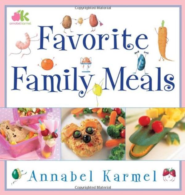 Cover Art for 9780743275187, Favorite Family Meals by Annabel Karmel