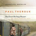 Cover Art for 0046442658942, The Great Railway Bazaar: By Train Through Asia by Paul Theroux
