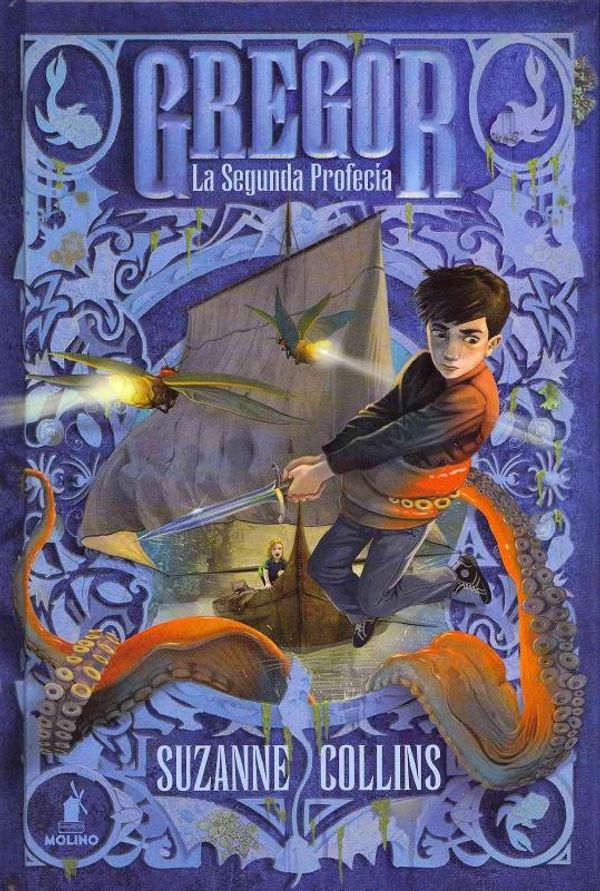 Cover Art for 9788427201149, La segunda profecia / Gregor and the Prophecy of Bane by Suzanne Collins