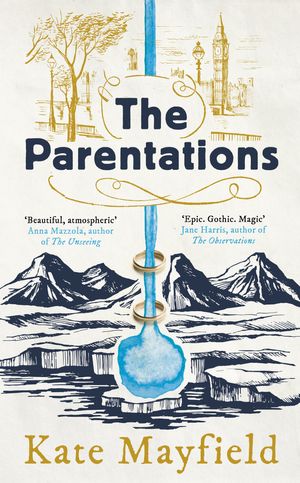 Cover Art for 9781786072436, The Parentations by Kate Mayfield