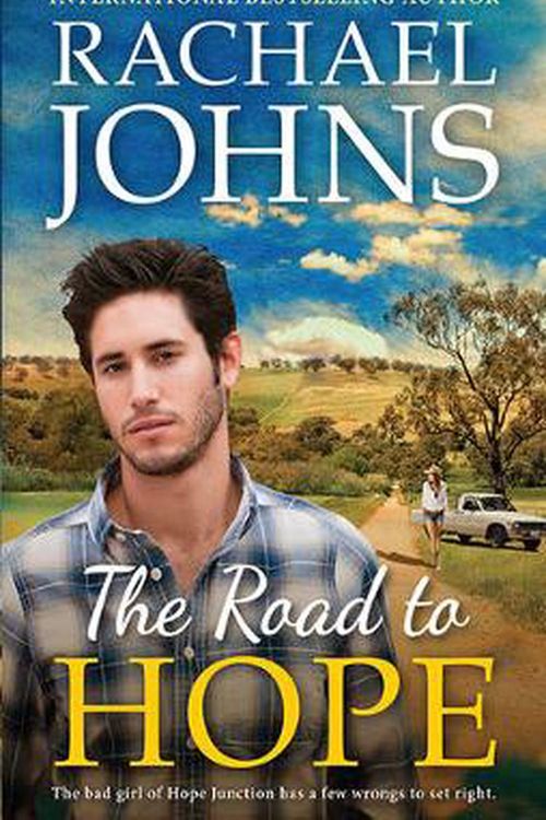Cover Art for 9781743694336, The Road To Hope by Rachael Johns