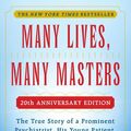 Cover Art for 9781451623550, MANY LIVES, MANY MASTERS - 20TH ANNIVERSARY EDITION - With a New Afterword by the Author by Brian Weiss