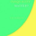 Cover Art for 9780198854883, Why Does Inequality Matter? by T. M. Scanlon