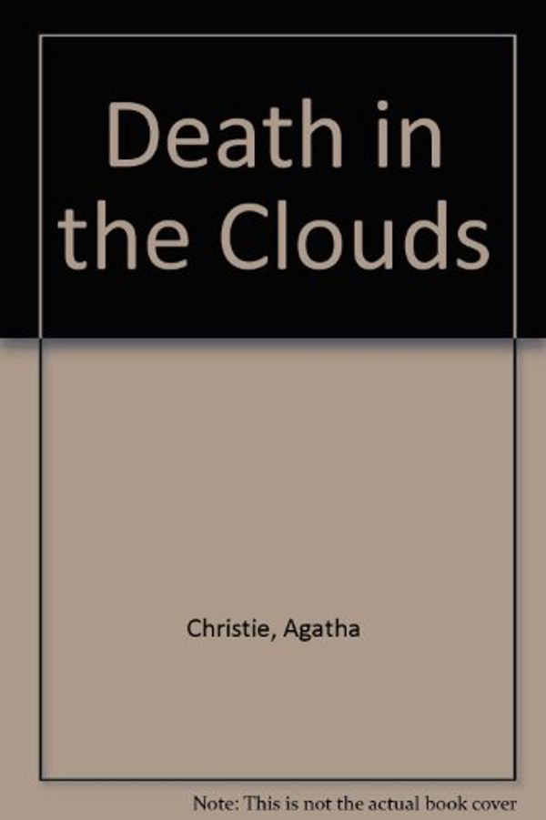 Cover Art for 9785555607188, Death in the Clouds by Agatha Christie
