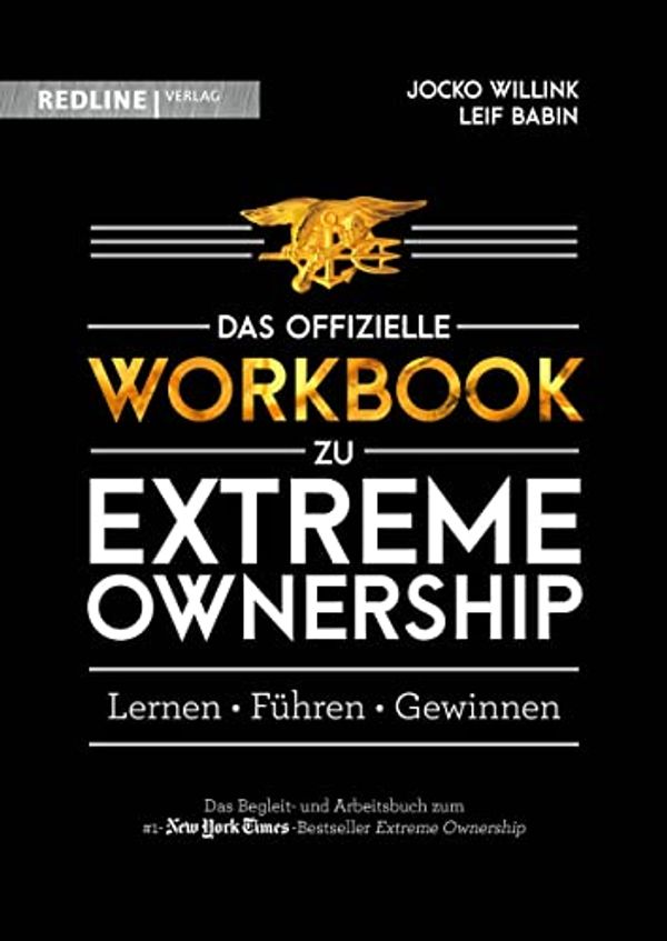 Cover Art for 9783868819038, Das offizielle Workbook zu Extreme Ownership: Lernen, Führen, Gewinnen by Jocko Willink, Leif Babin