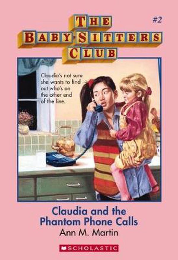 Cover Art for 9781743813300, BabySitters Club #2Claudia and the Phantom Phone Calls by Martin Ann M