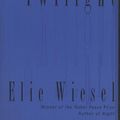 Cover Art for 9780805210583, Twilight by Elie Wiesel