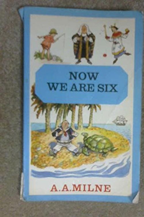Cover Art for 9780416225907, Now We are Six by A. A. Milne
