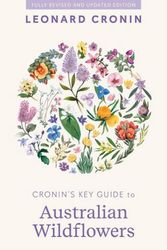 Cover Art for 9781761470240, Cronin's Key Guide to Australian Wildflowers by Leonard Cronin
