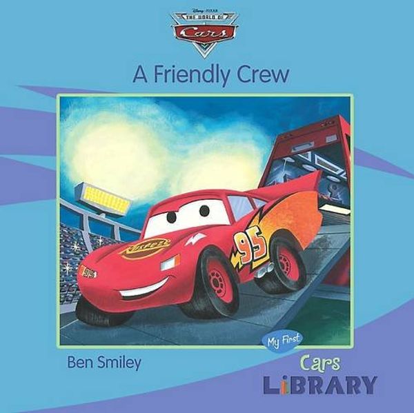 Cover Art for 9781407574752, Disney Pixar "Cars": Friendly Crew by Jean-Paul Orpinas