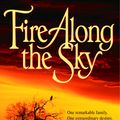 Cover Art for 9780553582772, Fire Along the Sky by Sara Donati