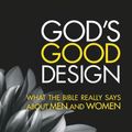 Cover Art for B007R0RPOA, God's Good Design by Claire Smith
