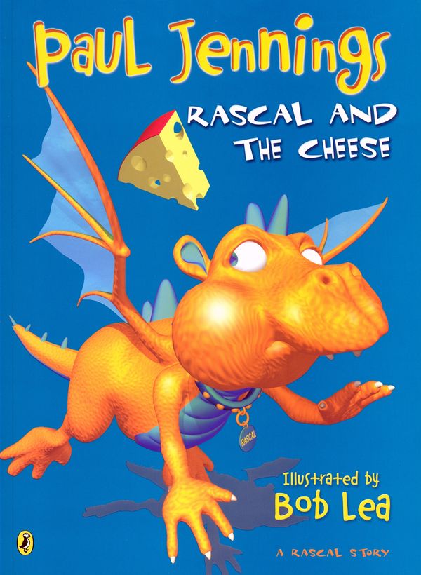 Cover Art for 9780143502418, Rascal and the Cheese by Paul Jennings