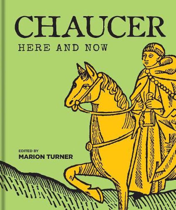 Cover Art for 9781851246151, Chaucer Here and Now by Marion Turner
