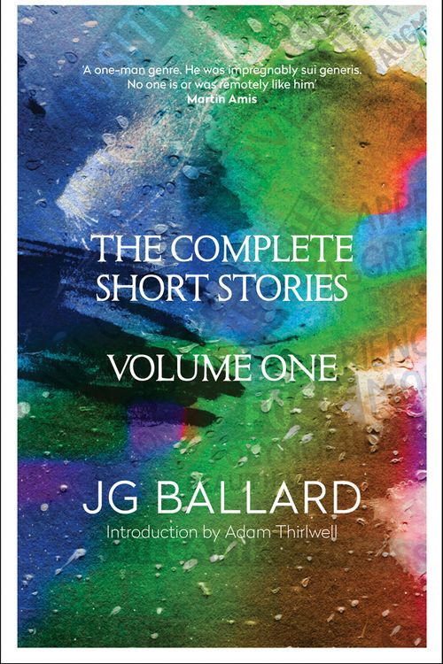 Cover Art for 9780007242290, The Complete Short Stories: v. 1 by J. G. Ballard