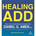 Cover Art for 9780698170414, Healing ADD Revised Edition by Daniel G. Amen