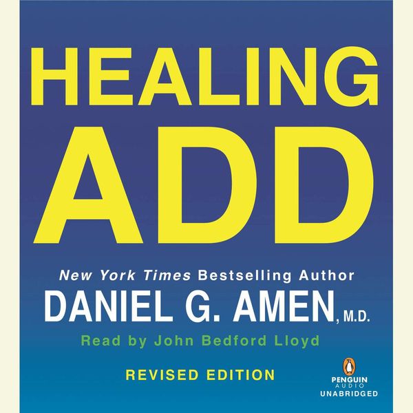 Cover Art for 9780698170414, Healing ADD Revised Edition by Daniel G. Amen
